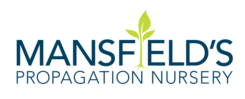 Mansfield’s Propagation Nursery